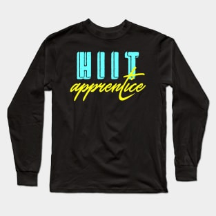 HIIT apprentice Long Sleeve T-Shirt